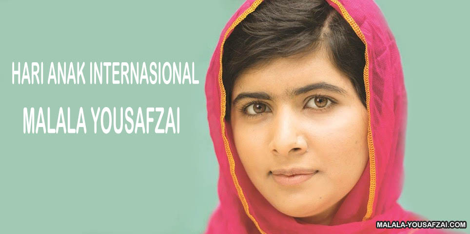 5 Quotes Malala Yousafzai yang Inspiratif! Untuk Memperingati Perayaan Hari Anak Internasional